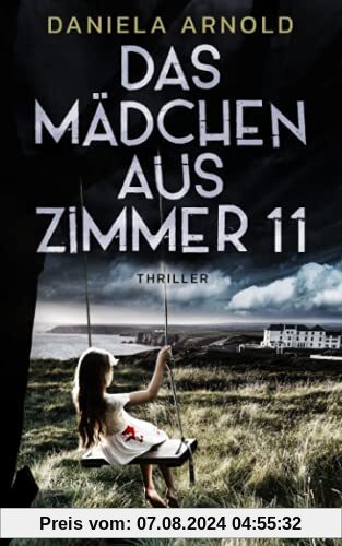 Das Mädchen aus Zimmer 11: Psychothriller